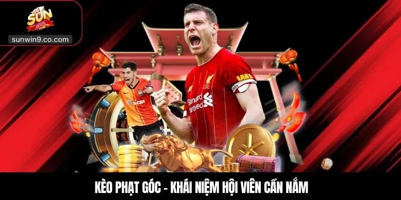 Kèo Phạt Góc – Các Dạng Kèo Và Phương Pháp Cược Tối Ưu 2 Kèo Phạt Góc – Khái Niệm Hội Viên Cần Nắm